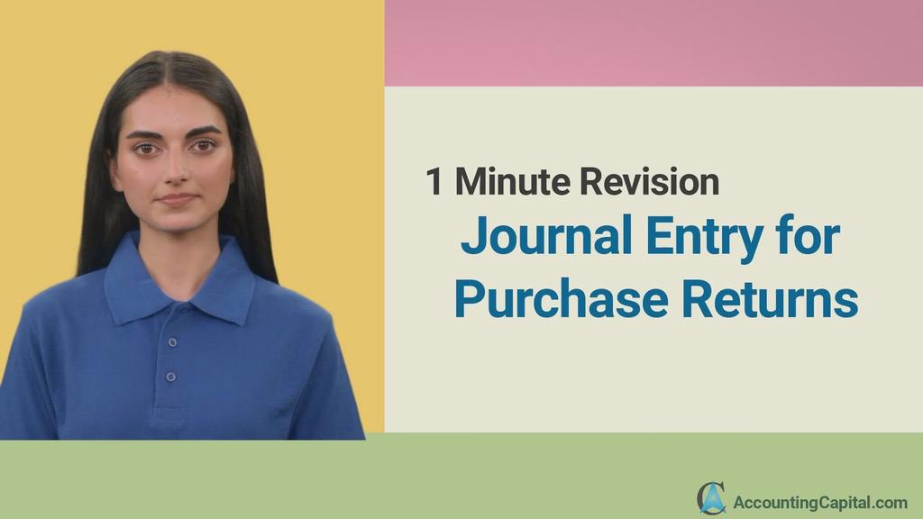 'Video thumbnail for Journal Entry for Purchase Returns - 1 Minute'
