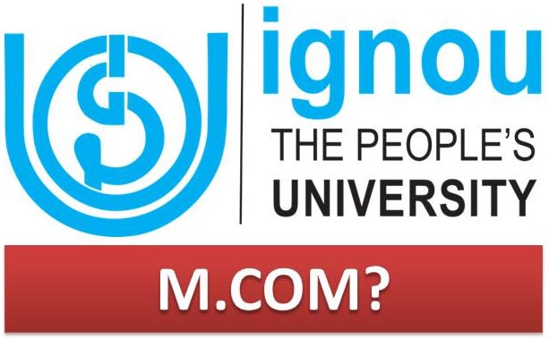 How to do MCOM from IGNOU?